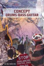 Concept Drums – Bass – Guitar af Dr. Paul Francis PhD
