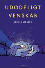 Udødeligt venskab af Cecilia Lidbeck