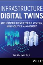 Infrastructure Digital Twins af Eva (Rinker Sr School of Construction Management FL) Agapaki