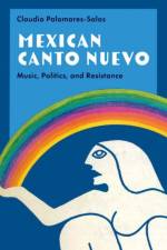 Mexican Canto Nuevo af Claudio (Associate Professor of Latin American Studies Palomares-Salas