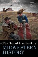 The Oxford Handbook of Midwestern History