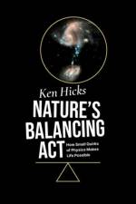 Nature's Balancing Act af Ken (Professor Emeritus Hicks