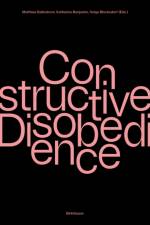 Constructive Disobedience
