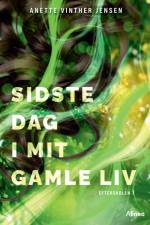Sidste dag i mit gamle liv, Efterskolen 1, Sort Læseklub af Anette Vinther Jensen