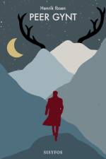 Peer Gynt af Henrik Ibsen