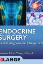 Lange Endocrine Surgery: Clinical Diagnosis and Management af Alexander Shifrin