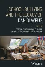 School Bullying and The Legacy of Dan Olweus