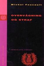 Overvågning og straf af Michel Foucault