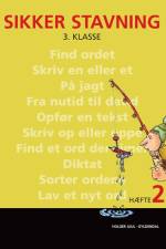 Sikker stavning 3. klasse, hæfte 2 af Holger Juul
