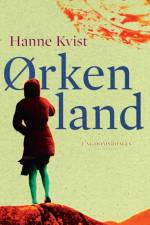 Ørkenland af Hanne Kvist