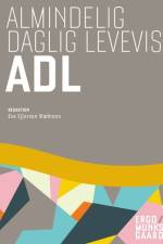 Almindelig daglig levevis - ADL af Ulla Andersen