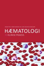 Hæmatologi i klinisk praksis af Henrik S. Birgens