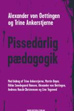 Pissedårlig pædagogik af Alexander von Oettingen