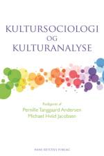 Kultursociologi og kulturanalyse af Anne Leonora Blaakilde