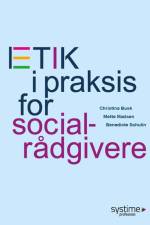 Etik i praksis for socialrådgivere af Christina Busk