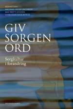 Giv sorgen ord af Christian Juul Busch