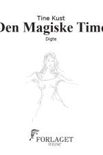 Den Magiske Time af Tine Kust