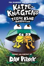 Katte-Knægtens Tegneklub (2) - Perspektiver af Dav Pilkey