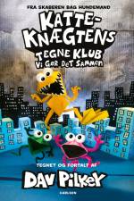Katte-Knægtens Tegneklub (4) Vi gør det sammen af Dav Pilkey