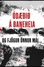 Ódæðið á Baneheia og fjögur önnur mál… af Ýmsir