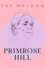 Primrose Hill af Fay Weldon