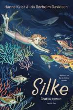Silke - grafisk roman af Hanne Kvist