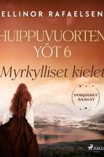 Myrkylliset kielet – Huippuvuorten yöt 6 af Ellinor Rafaelsen