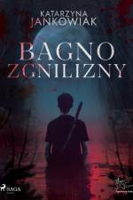 Bagno Zgnilizny af Katarzyna Jankowiak