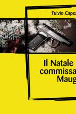 Il Natale del commissario Maugeri af Fulvio Capezzuoli