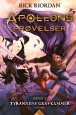 Apollons prøvelser (4) - Tyrannens gravkammer af Rick Riordan