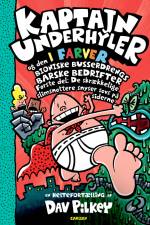 Kaptajn Underhyler i farver (6) - Kaptajn Underhyler og den bioniske bussedrengs af Dav Pilkey