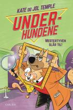 Underhundene (2) Mestertyven slår til! af Jol Temple
