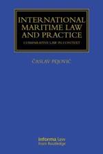 International Maritime Law and Practice af Caslav Pejovic