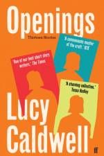 Openings af Lucy Caldwell