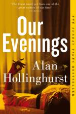 Our Evenings af Alan Hollinghurst