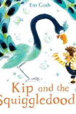 Kip and the Squiggledoodle af Em Cosh