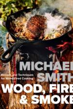 Wood, Fire & Smoke af Michael Smith
