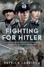 Fighting for Hitler af Patrick Labriola