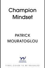 Champion Mindset af Patrick Mouratoglou