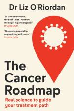 The Cancer Roadmap af Dr Liz O'Riordan