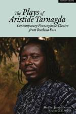 The Plays of Aristide Tarnagda af Aristide Tarnagda