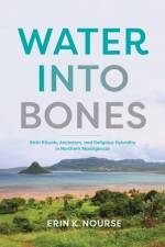 Water Into Bones af Erin K. Nourse