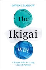 The Ikigai Way af David Marlow