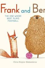 Frank and Bert: The One Where Bert Plays Football