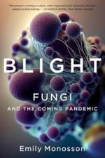 Blight af Emily Monosson