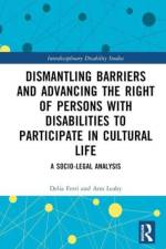 Dismantling Barriers and Advancing the Right of Persons with Disabilities to Participate in Cultural Life af Delia (University of Maynooth Ferri