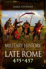 Military History of Late Rome 425–457 af Ilkka Syvanne
