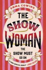 THE SHOW WOMAN af Emma Cowing