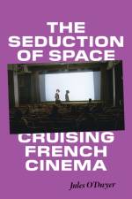 The Seduction of Space af Jules O'Dwyer