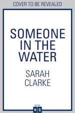Someone in the Water af Sarah Clarke